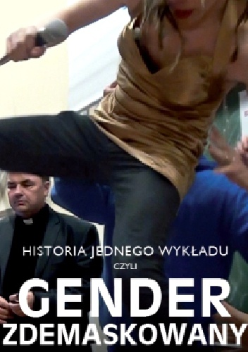 Historia jednego wykładu, czyli gender zdemaskowany - Paweł Bortkiewicz