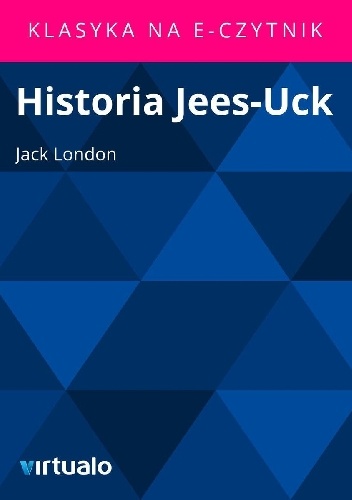 Historia Jees-Uck - Jack London