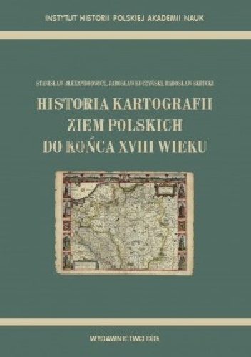 Historia kartografii ziem polskich do końca XVIII wieku.
