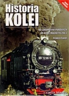 Historia kolei.  Od lokomotyw parowych do kolei magnetycznej - Franco Tanel