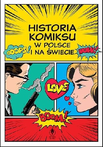 Historia komiksu w Polsce i na świecie - praca zbiorowa