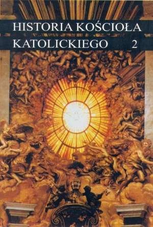 Historia Kościoła katolickiego 2. Średniowiecze. - Marian Banaszak