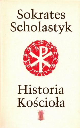 Historia Kościoła - Sokrates Scholastyk