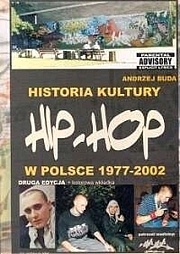Historia kultury Hip-Hop w Polsce 1977-2002 - Andrzej Buda
