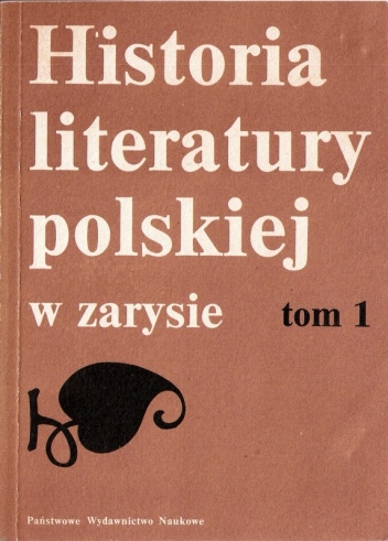 Historia literatury polskiej w zarysie, tom 1 - Marian Stępień, Aleksander Wilkoń