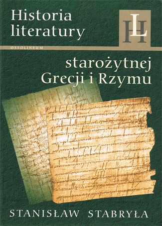 Historia literatury starożytnej Grecji i Rzymu. Zarys - Stanisław Stabryła