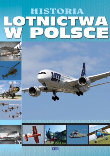 Historia lotnictwa w Polsce - praca zbiorowa