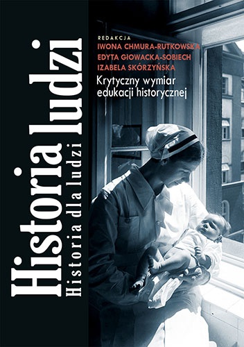 Historia ludzi. Historia dla ludzi - Iwona Chmura-Rutkowska
