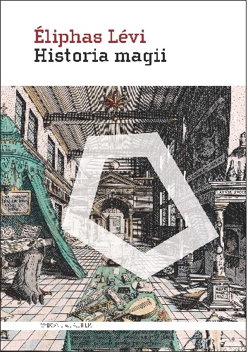 Historia magii - Eliphas Lévi