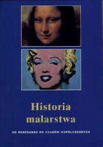 Historia malarstwa: Od renesansu do czasów współczesnych - Anna-Carola Krausse