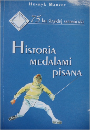 Historia medalami pisana - Henryk Marzec