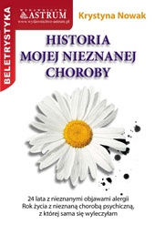 Historia mojej nieznanej choroby - Krystyna Nowak