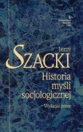 Historia myśli socjologicznej. Wydanie nowe - Jerzy Szacki