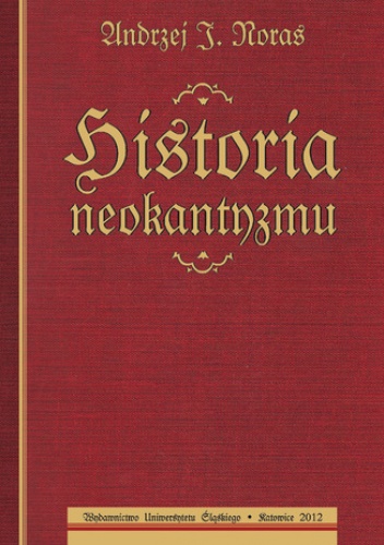 Historia neokantyzmu - J. Noras Andrzej