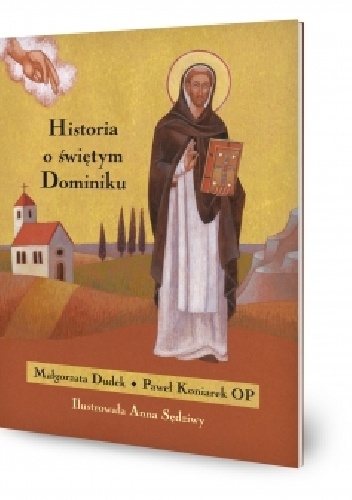 Historia o świętym Dominiku - Małgorzata Dudek, Paweł Koniarek