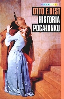 Historia pocałunku - Otto F. Best