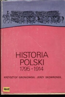 Historia Polski 1795 - 1914 - Jerzy Skowronek, Krzysztof Groniowski