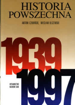 Historia powszechna 1939-1997 - Antoni Czubiński, Wiesław Olszewski