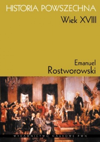 Historia powszechna. Wiek XVIII - Emanuel Rostworowski