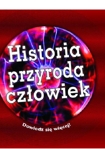 Historia, przyroda, człowiek - praca zbiorowa