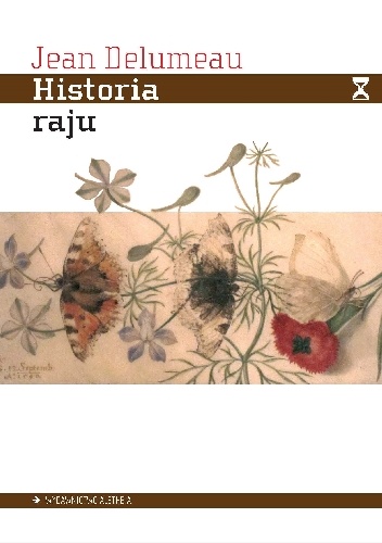 Historia raju. Ogród rozkoszy - Jean Delumeau