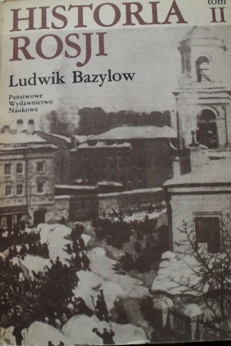 Historia Rosji. Tom II - Ludwik Bazylow