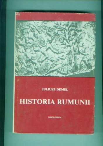 Historia Rumunii - Juliusz Demel