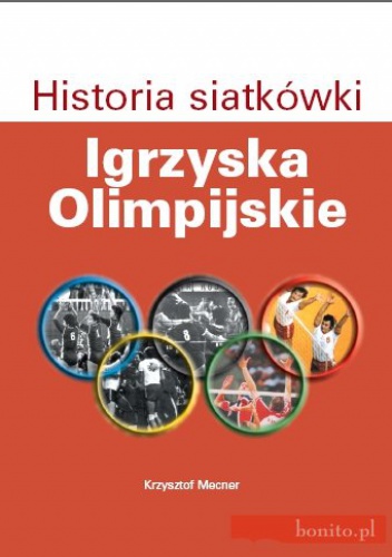 Historia Siatkówki. Igrzyska Olimpijskie - Krzysztof Mecner