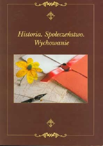 Historia. Społeczeństwo. Wychowanie. - Jerzy Maternicki