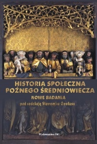 Historia społeczna późnego średniowiecza. Nowe badania