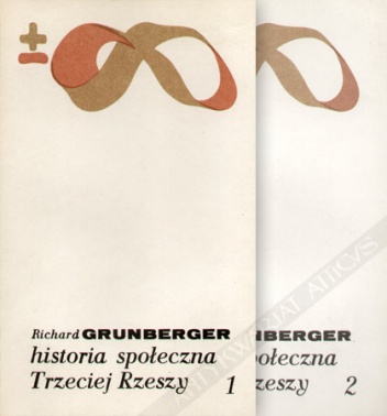 Historia społeczna Trzeciej Rzeszy, t. I-II - Richard Grunberger