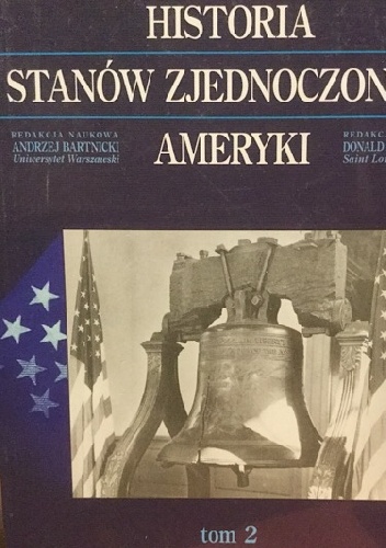 Historia Stanów Zjednoczonych Ameryki. 1763-1848 - Andrzej Bartnicki, Donald T. Critchlow