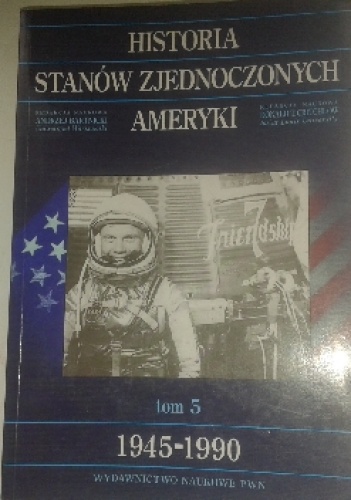 Historia Stanów Zjednoczonych Ameryki 1945-1990 - Andrzej Bartnicki, Donald T. Critchlow