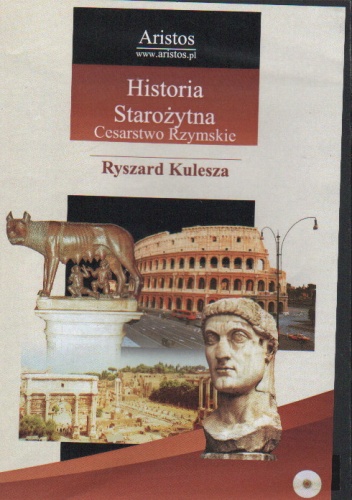 Historia Starożytna. Cesarstwo Rzymskie - Ryszard Kulesza