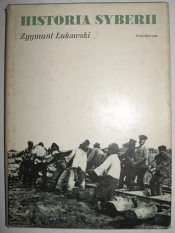 Historia Syberii - Zygmunt Łukawski