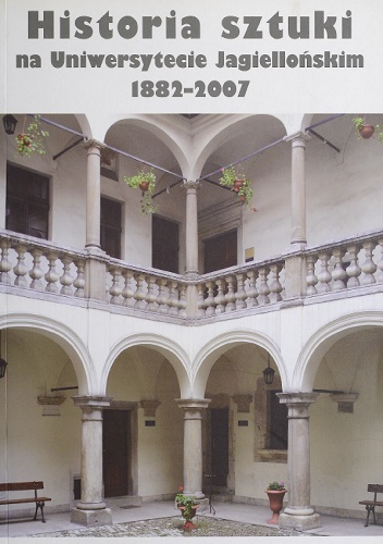 Historia sztuki na Uniwersytecie Jagiellońskim 1882-2007 - praca zbiorowa