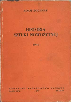 Historia sztuki nowożytnej, t. 1 - Adam Bochnak