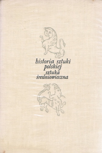 Historia sztuki polskiej. Sztuka średniowiecza