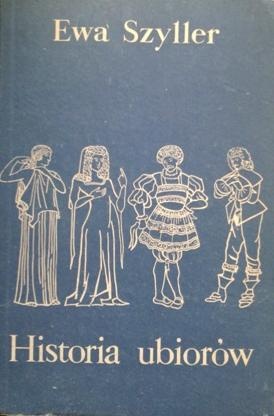 Historia ubiorów - Ewa Szyller