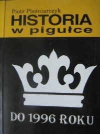Historia w pigułce do 1996 roku - Piotr Pieśniarczyk