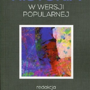 Historia w wersji popularnej - Izolda Kiec, Izabela Kowalczyk