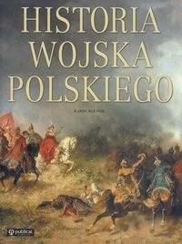 Historia wojska polskiego - Karol Olejnik