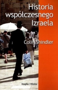 Historia współczesnego Izraela - Colin Shindler