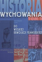 Historia wychowania. Tom 1. Od Wielkiej Rewolucji Francuskiej - Stanisław Litak