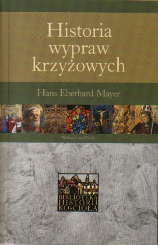 Historia wypraw krzyżowych - Hans Mayer