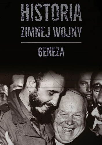 Historia zimnej wojny. Tom I. Geneza - Paul Hoste