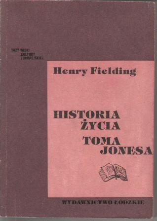 Historia życia Toma Jonesa, t. 1 - Henry Fielding