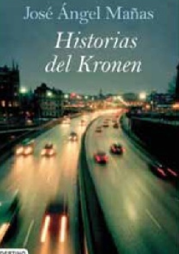 Historias del Kronen - José Ángel Mañas