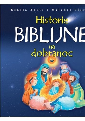 Historie biblijne na dobranoc - Renita Boyle