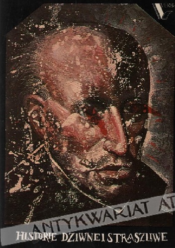 Historie dziwne i straszliwe: jezuickie opowieści z czasów saskich - Mariusz Kazańczuk